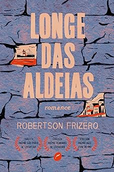 Longe das Aldeias Robertson Frizero